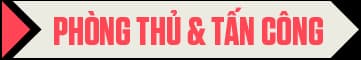 Phòng thủ & Tấn công