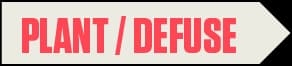 Plant / Defuse